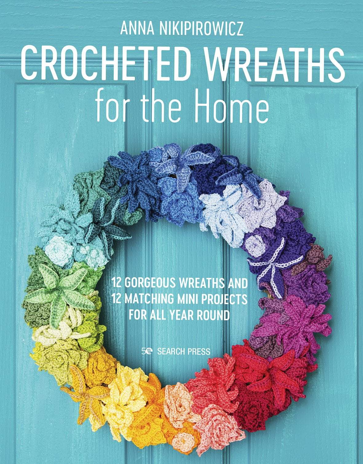 Crocheted Wreaths for the Home by Anna Nikipirowicz - Image 2