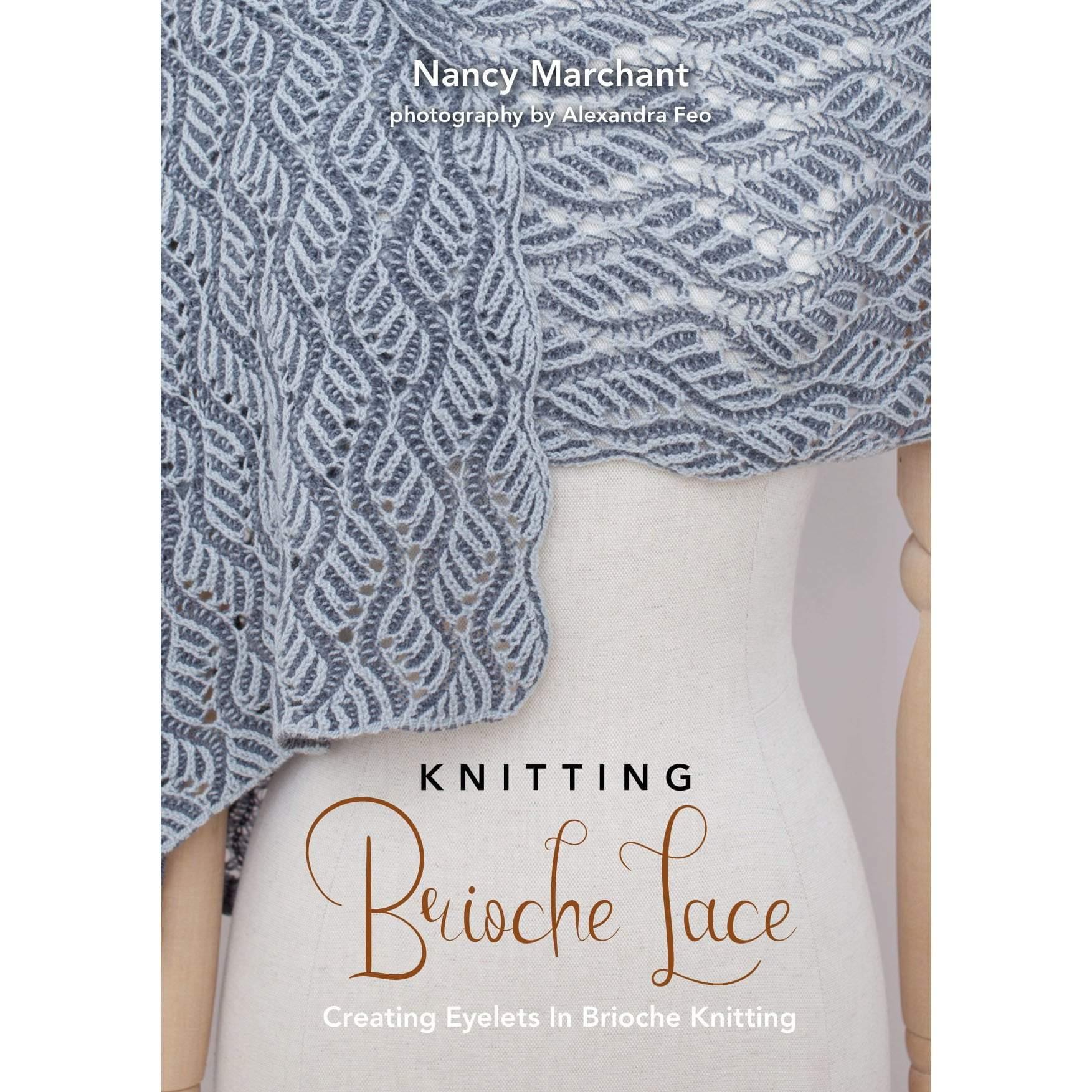 Knitting Brioche Lace by Nancy Marchant